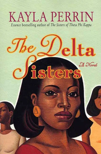 The Delta Sisters: A Novel book cover by Kayla Perrin