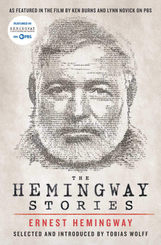The Hemingway Stories: As Featured in the Film by Ken Burns and Lynn Novick on PBS - Cover