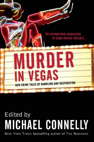 Murder in Vegas: New Crime Tales of Gambling and Desperation book cover by 