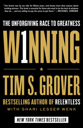 Winning: The Unforgiving Race to Greatness (Tim Grover Winning Series) book cover by Tim S. Grover
