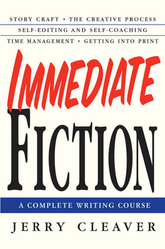 Immediate Fiction: A Complete Writing Course book cover by Jerry Cleaver