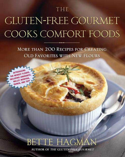 The Gluten-Free Gourmet Cooks Comfort Foods: Creating Old Favorites with the New Flours book cover by Bette Hagman