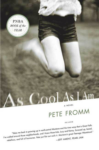 As Cool As I Am: A Novel book cover by Pete Fromm