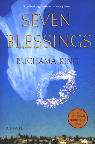 Seven Blessings: A Novel book cover by Ruchama King