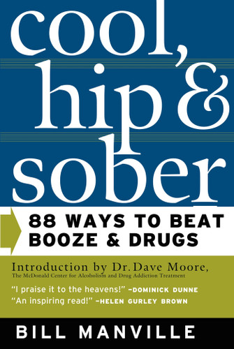 Cool, Hip & Sober: 88 Ways to Beat Booze and Drugs book cover by Bill Manville