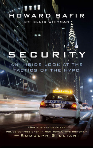 Security: An Inside Look at the Tactics of the NYPD book cover by Howard Safir, Ellis Whitman
