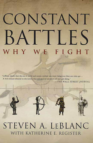 Constant Battles: Why We Fight book cover by Steven A. LeBlanc, Katherine E. Register