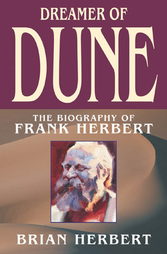 Dreamer of Dune: The Biography of Frank Herbert book cover by Brian Herbert
