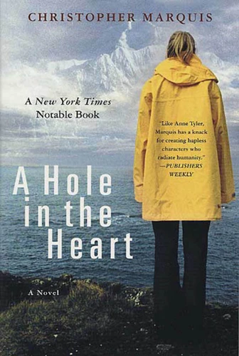 A Hole in the Heart: A Novel book cover by Christopher Marquis
