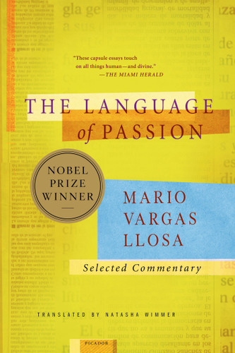 The Language of Passion: Selected Commentary book cover by Mario Vargas Llosa