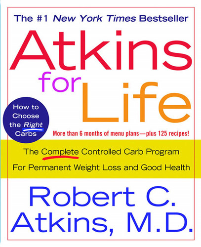 Atkins for Life: The Complete Controlled Carb Program for Permanent Weight Loss and Good Health book cover by Dr. Robert C. Atkins, M.D.
