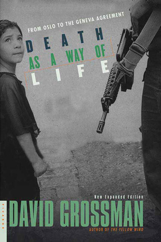 Death as a Way of Life: From Oslo to the Geneva Agreement book cover by David Grossman