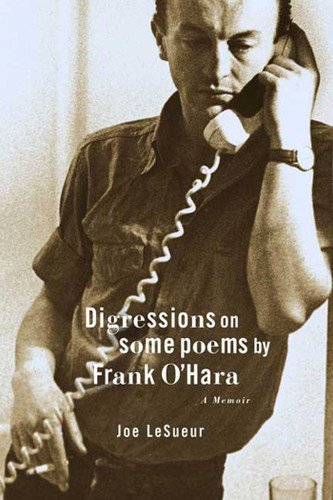 Digressions on Some Poems by Frank O'Hara: A Memoir book cover by Joe LeSueur