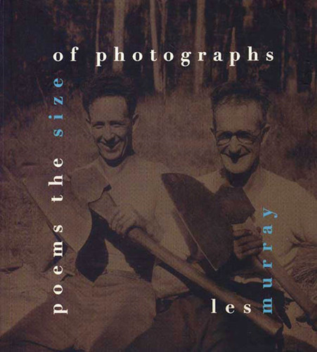 Poems the Size of Photographs book cover by Les Murray