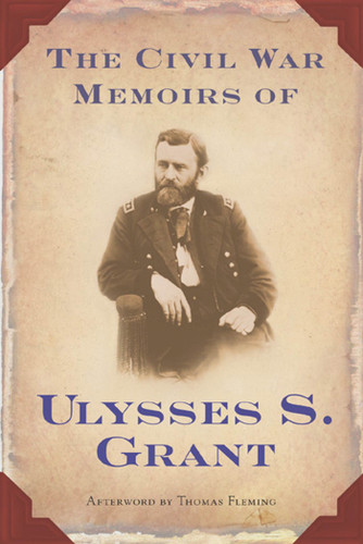 The Civil War Memoirs of Ulysses S. Grant book cover by Ulysses S. Grant