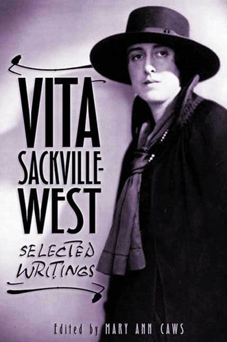 Vita Sackville-West: Selected Writings book cover by Vita Sackville-West