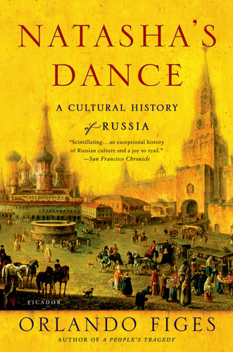 Natasha's Dance: A Cultural History of Russia book cover by Orlando Figes