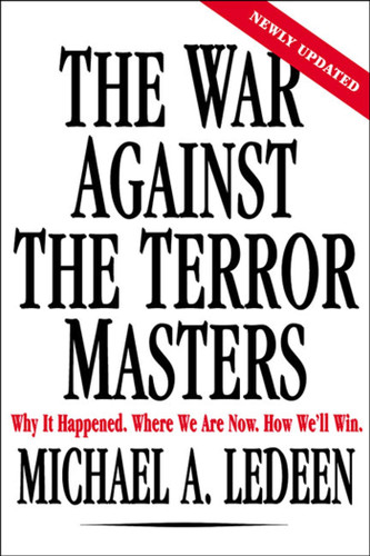 The War Against the Terror Masters: Why It Happened. Where We Are Now. How We'll Win. book cover by Michael A. Ledeen