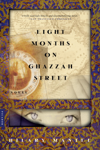 Eight Months on Ghazzah Street: A Novel book cover by Hilary Mantel
