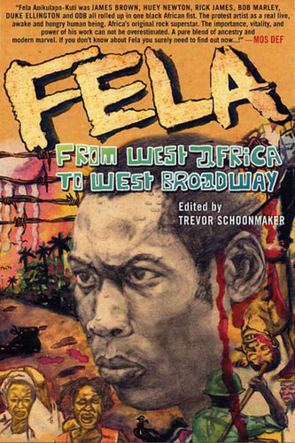 Fela: From West Africa to West Broadway book cover by Trevor Schoonmaker