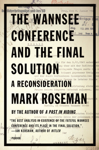 The Wannsee Conference and the Final Solution: A Reconsideration book cover by Mark Roseman