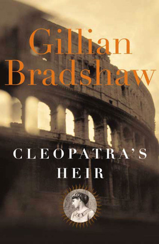 Cleopatra's Heir: A Novel of The Roman Empire book cover by Gillian Bradshaw