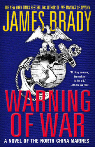 Warning of War: A Novel of the North China Marines book cover by James Brady