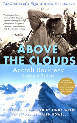 Above the Clouds: The Diaries of a High-Altitude Mountaineer book cover by Anatoli Boukreev