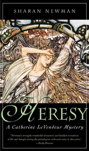 Heresy: A Catherine LeVendeur Mystery (Catherine LeVendeur #8) book cover by Sharan Newman