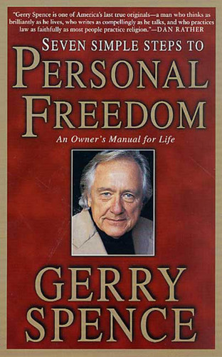 Seven Simple Steps to Personal Freedom: An Owner's Manual for Life book cover by Gerry Spence