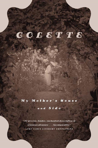 My Mother's House and Sido book cover by Colette