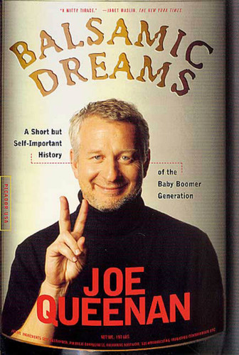 Balsamic Dreams: A Short But Self-Important History of the Baby Boomer Generation book cover by Joe Queenan