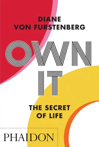 Own It: The Secret to Life book cover by Diane Furstenberg