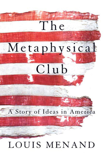 The Metaphysical Club: A Story of Ideas in America book cover by Louis Menand