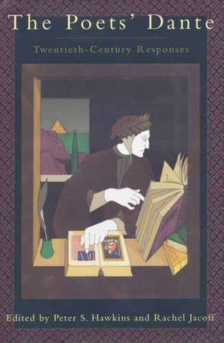The Poets' Dante: Twentieth-Century Responses book cover by 