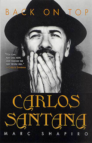 Carlos Santana: Back on Top book cover by Marc Shapiro
