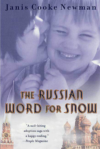 The Russian Word for Snow: A True Story of Adoption book cover by Janis Cooke Newman