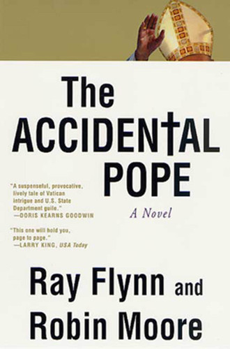 The Accidental Pope: A Novel book cover by Ray Flynn, Robin Moore
