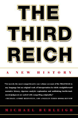 The Third Reich: A New History book cover by Michael Burleigh