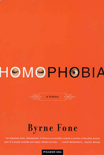 Homophobia: A History book cover by Byrne Fone