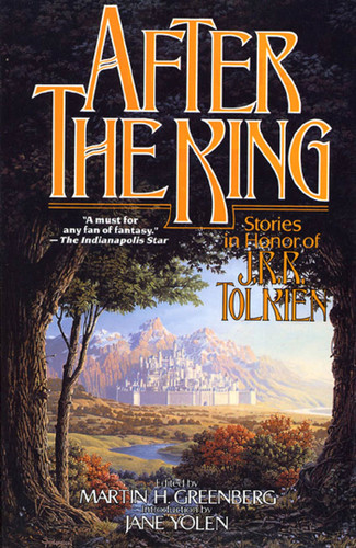 After the King: Stories In Honor of J.R.R. Tolkien book cover by Martin H. Greenberg