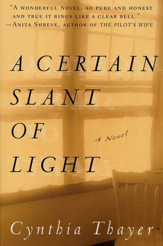 A Certain Slant of Light: A Novel book cover by Cynthia Thayer