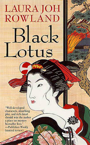 Black Lotus: A Novel (Sano Ichiro Novels #6) book cover by Laura Joh Rowland
