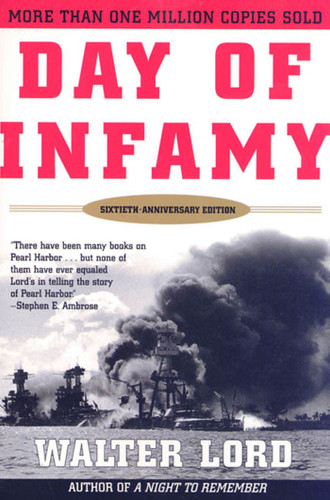 Day of Infamy, 60th Anniversary: The Classic Account of the Bombing of Pearl Harbor book cover by Walter Lord