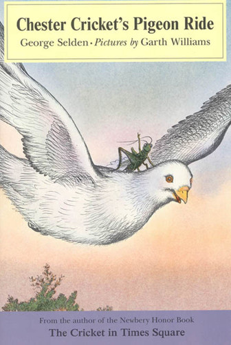 Chester Cricket's Pigeon Ride (Chester Cricket and His Friends #4) book cover by George Selden