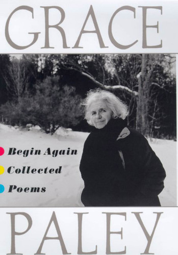 Begin Again: Collected Poems book cover by Grace Paley