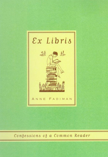 Ex Libris: Confessions of a Common Reader book cover by Anne Fadiman