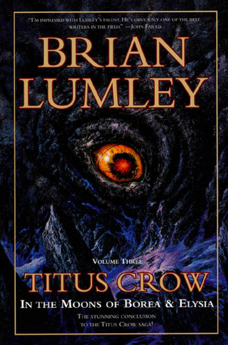 Titus Crow, Volume 3: In The Moons of Borea, Elysia (Titus Crow) book cover by Brian Lumley