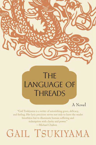 The Language of Threads: A Novel book cover by Gail Tsukiyama