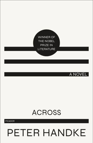 Across: A Novel book cover by Peter Handke